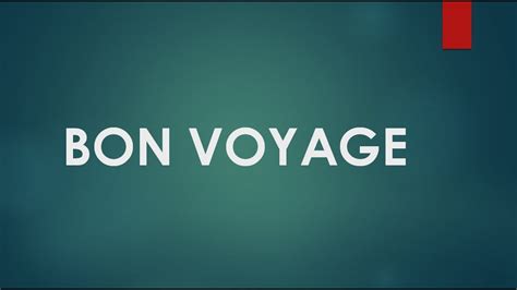 Bon voyage: Filipino translation, definition, meaning, synonyms .